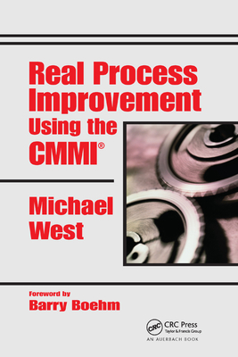 Real Process Improvement Using the CMMI 0367394510 Book Cover
