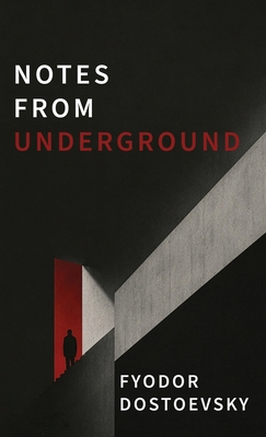 Notes from Underground: A Dark Psychological No... B0H8H6NCX4 Book Cover