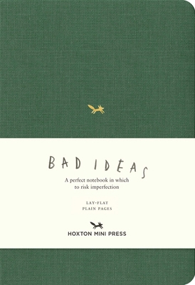 A Notebook for Bad Ideas (Medium / Green / Unli... 1917719280 Book Cover