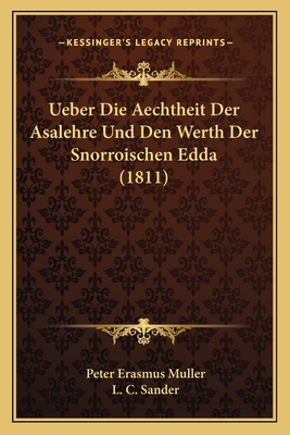 Ueber Die Aechtheit Der Asalehre Und Den Werth ... [German] 1167447735 Book Cover