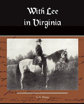 With Lee in Virginia a Story of the American Ci... 160597921X Book Cover