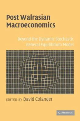 Post Walrasian Macroeconomics 052168420X Book Cover