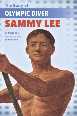 The Story of Olympic Diver Sammy Lee 1643790145 Book Cover