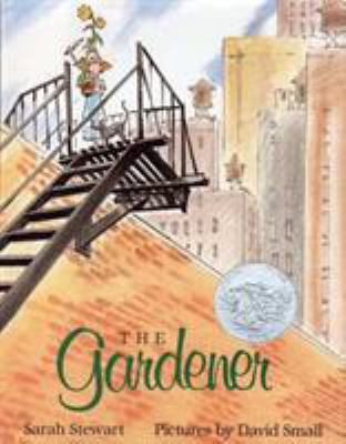 The Gardener: (Caldecott Honor Book) 031236749X Book Cover