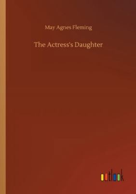 The Actress's Daughter 3752326778 Book Cover