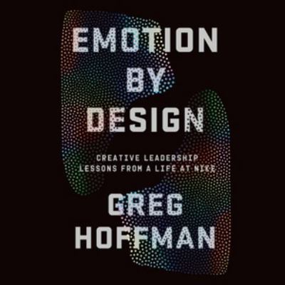 Emotion by Design Lib/E: Creative Leadership Pr... 1668609541 Book Cover