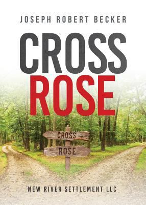 Cross / Rose 1682070654 Book Cover