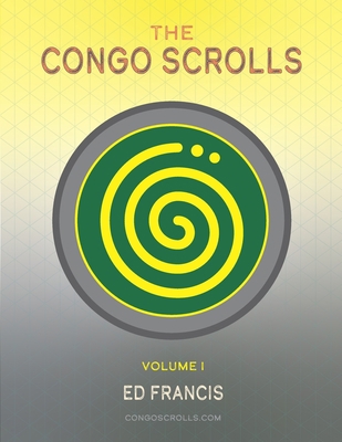 The Congo Scrolls: Volume I            Book Cover