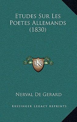 Etudes Sur Les Poetes Allemands (1830) [French] 1166842967 Book Cover