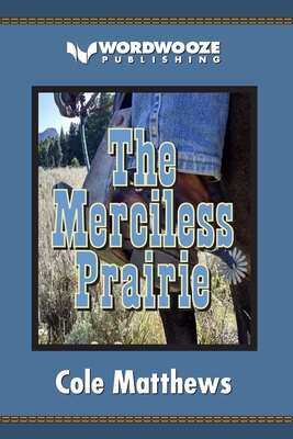 The Merciless Prairie 1791823416 Book Cover
