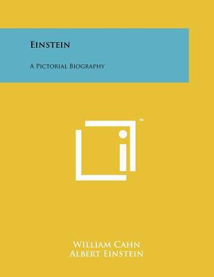 Einstein: A Pictorial Biography 1258242842 Book Cover