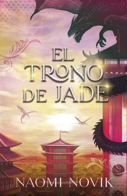 Trono de Jade, El 8416517991 Book Cover