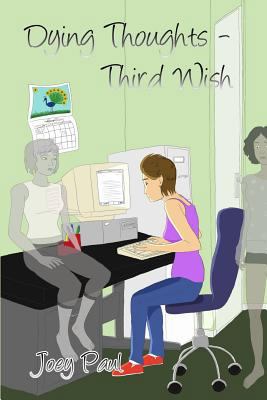 Dying Thoughts - Third Wish 1505412943 Book Cover
