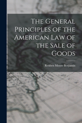The General Principles of the American Law of t... 1017307075 Book Cover