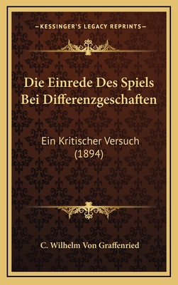Die Einrede Des Spiels Bei Differenzgeschaften:... [German] 1168768683 Book Cover