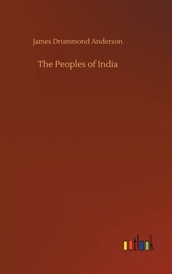 The Peoples of India 3734072395 Book Cover