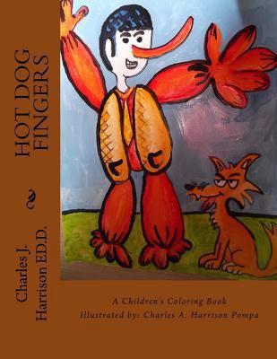 Hot Dog Fingers: A Children's Book 1499504691 Book Cover