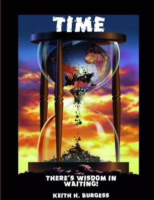 Time: There's Wisdom In Waiting! 0557513367 Book Cover