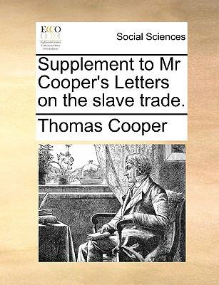Supplement to MR Cooper's Letters on the Slave ... 117079114X Book Cover