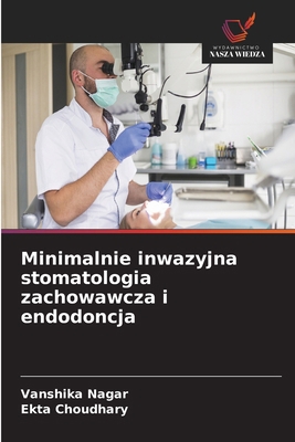 Minimalnie inwazyjna stomatologia zachowawcza i... [Polish] 6209051138 Book Cover