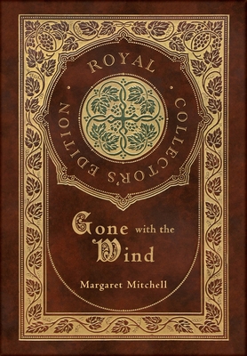 Gone with the Wind (Royal Collector's Edition) ... 1774762439 Book Cover