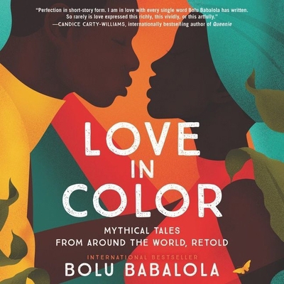 Love in Color: Mythical Tales from Around the W... 1664791507 Book Cover