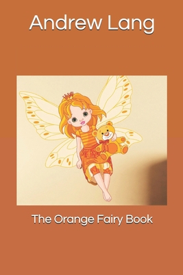 The Orange Fairy Book 1693143372 Book Cover