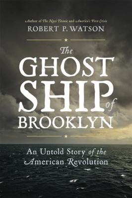 The Ghost Ship of Brooklyn: An Untold Story of ... 030682552X Book Cover