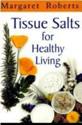 Tissue Salts for Healthy Living 0864864906 Book Cover