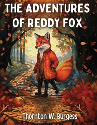 The Adventures of Reddy Fox 1835913113 Book Cover