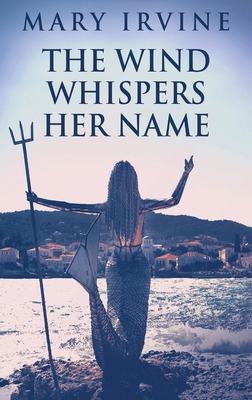 The Wind Whispers Her Name [Large Print] 4824101670 Book Cover
