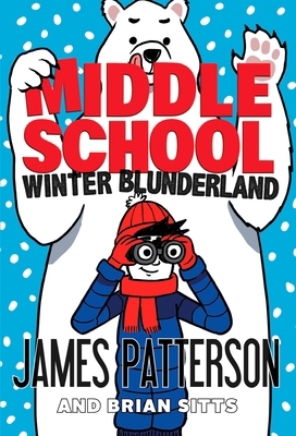 Middle school: winter blunderland 1529120098 Book Cover