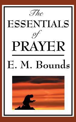 The Essentials of Prayer 1515436136 Book Cover