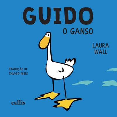 Guido: o ganso [Portuguese] 8545400330 Book Cover