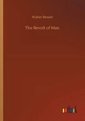 The Revolt of Man 3752344385 Book Cover