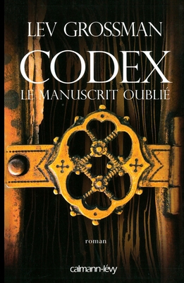 Codex, le manuscrit oublié (French Edition) [French] 2702138160 Book Cover