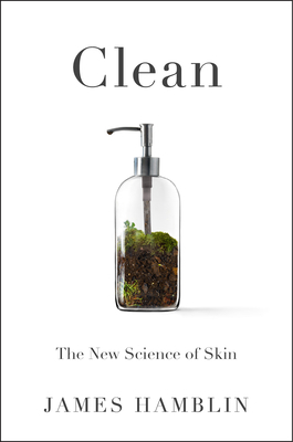 Clean: The New Science of Skin 0525538313 Book Cover