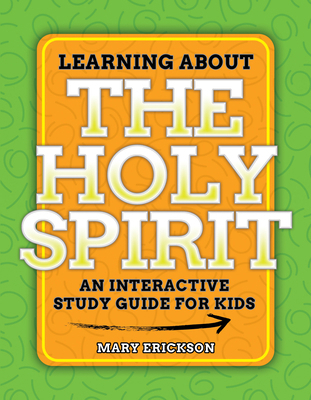 Learning about the Holy Spirit: An Interactive ... 1684345235 Book Cover