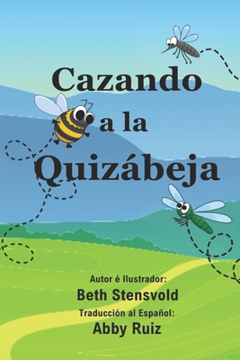 Cazando a la Quizábeja [Spanish] B0CGKZ5ML8 Book Cover