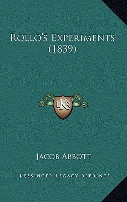 Rollo's Experiments (1839) 1166965554 Book Cover