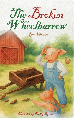 The Broken Wheelbarrow B0GYGGXZDY Book Cover