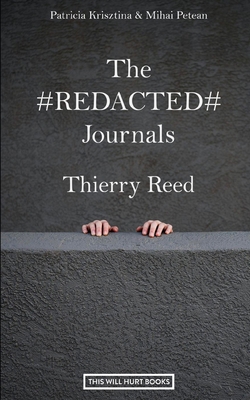 The #REDACTED# Journals - Thierry Reed B08J5CQ5F4 Book Cover