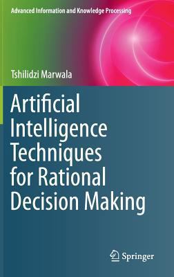Artificial Intelligence Techniques for Rational... 3319114239 Book Cover