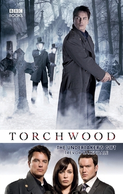 Torchwood: The Undertaker's Gift (Torchwood, 19) 184990961X Book Cover