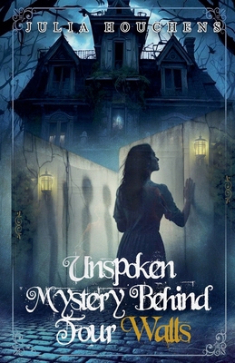 Unspoken Mystery Behind Four Walls B0GGZGF19C Book Cover