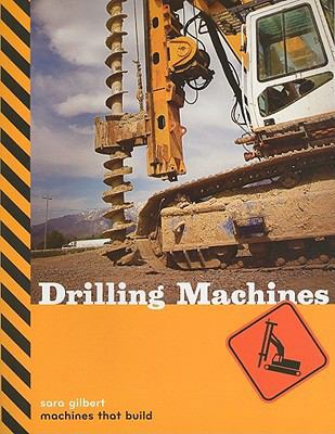 Machines That Build: Drilling Machines 1897563744 Book Cover