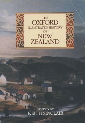 The Oxford Illustrated History of New Zealand 0195583817 Book Cover