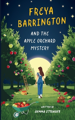 Freya Barrington and the Apple Orchard Mystery 1068218703 Book Cover