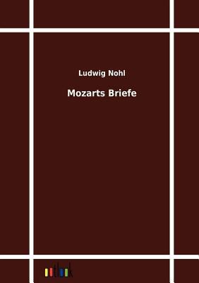 Mozarts Briefe [German] 3864033233 Book Cover