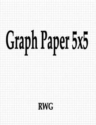 Graph Paper 5x5: 200 Pages 8.5" X 11" 1693603667 Book Cover